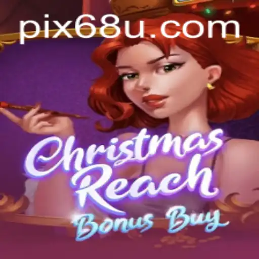 Desvendando o Fascinante Jogo ChristmasReachBonusBuy da 68U.COM